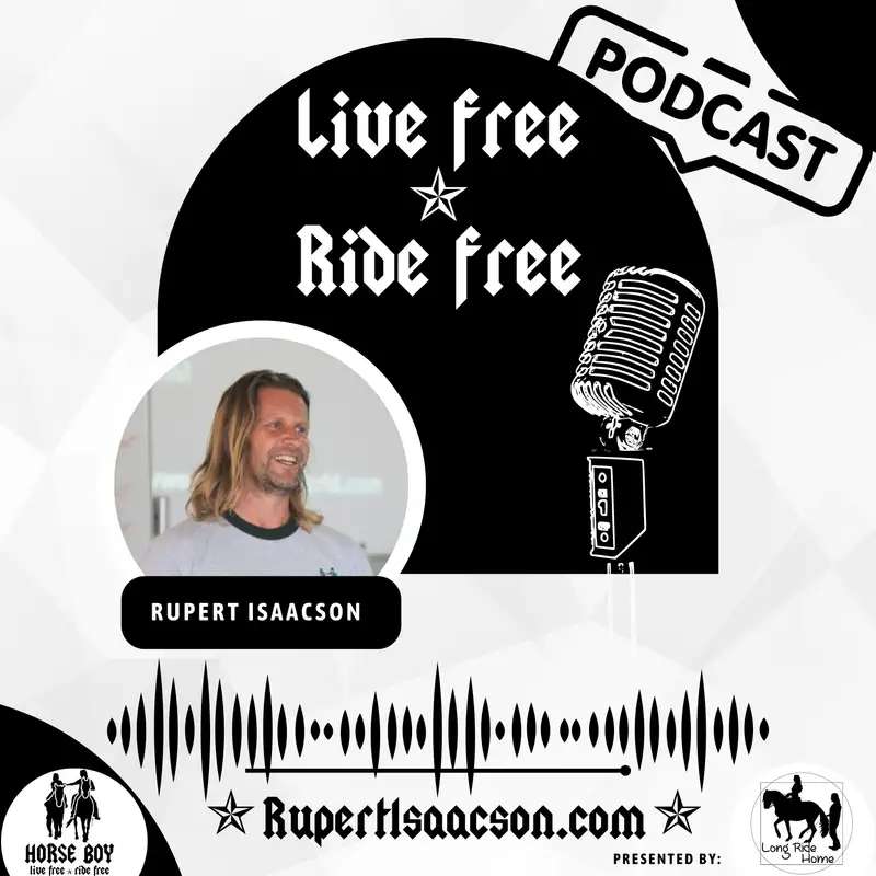 Pilot Podcast - Live Free Ride Free with Rupert Isaacson