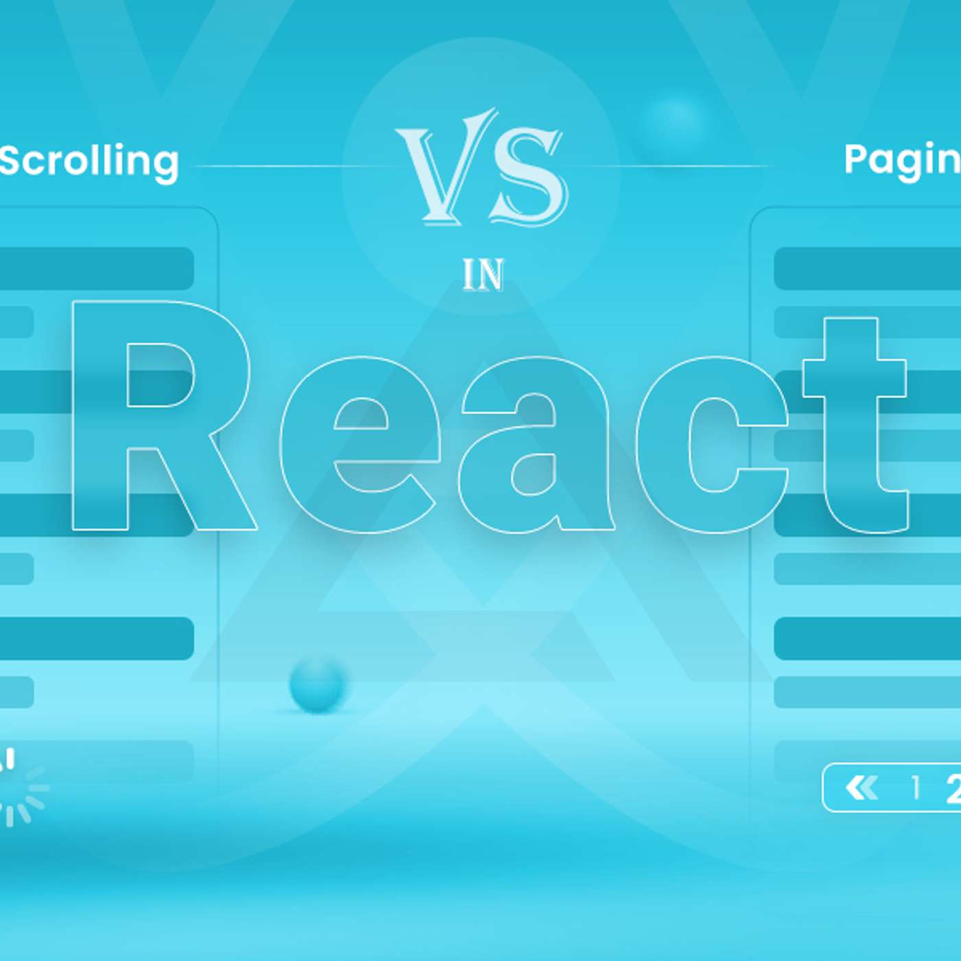 Infinite Scrolling vs Pagination: Making the Right Choice for React Apps