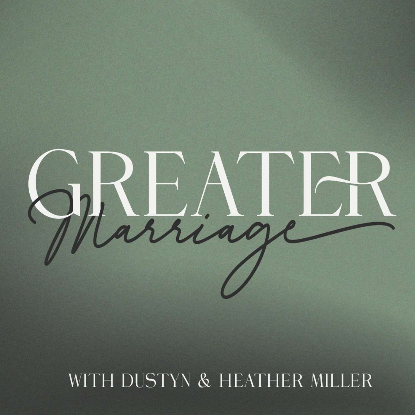 Greater Marriage