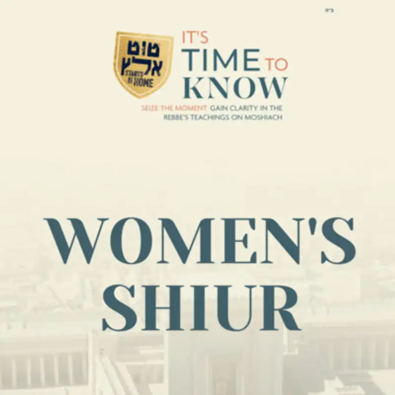 Dvar Malchus: Mrs. Malky Bitton, Women's Track - Sicha 4