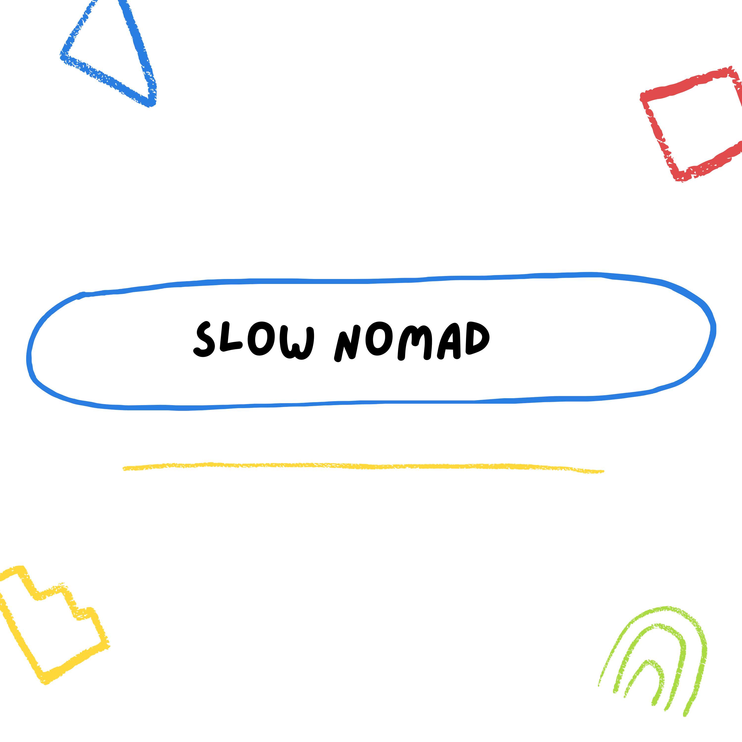 Slow Nomad
