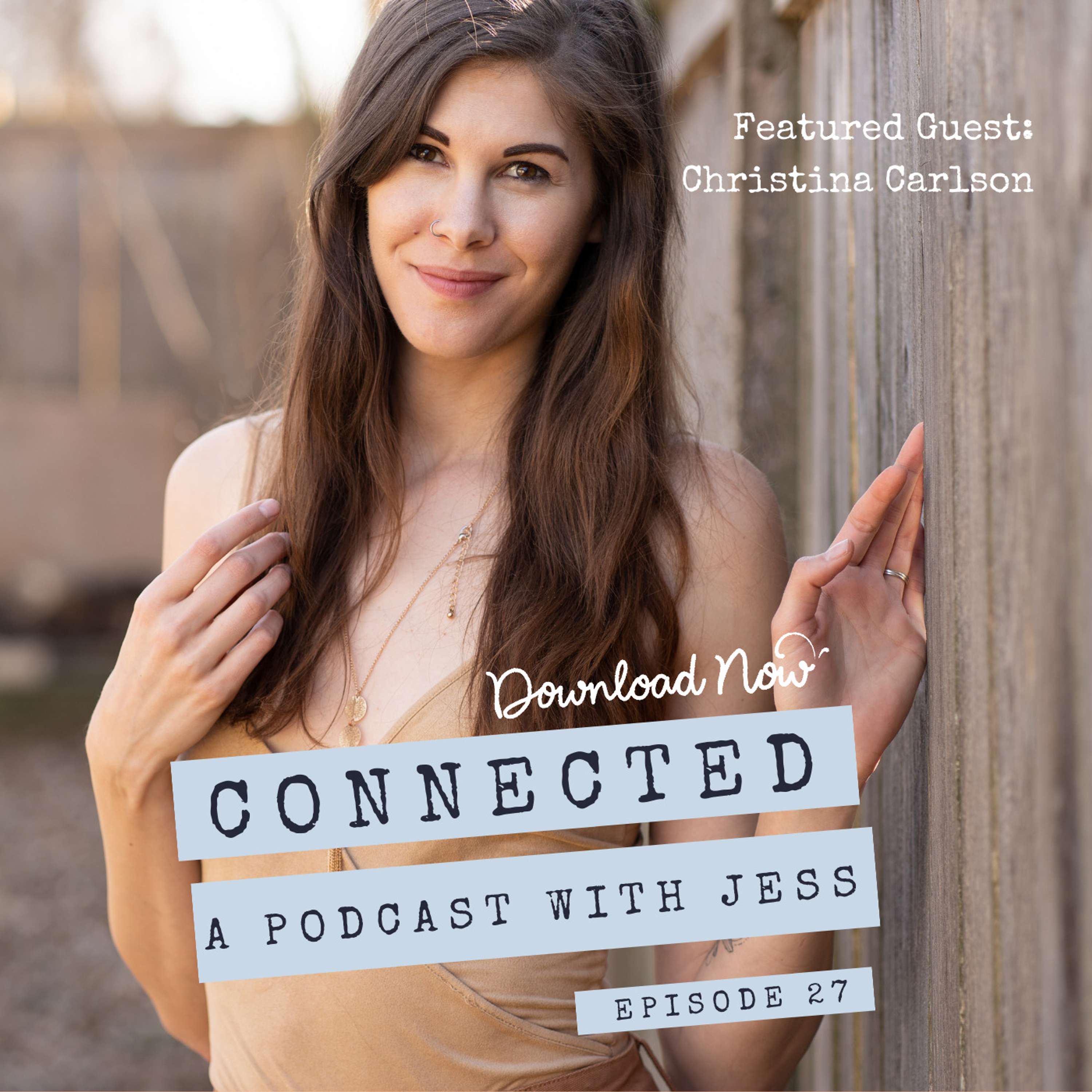 Connected: A Podcast With Jess