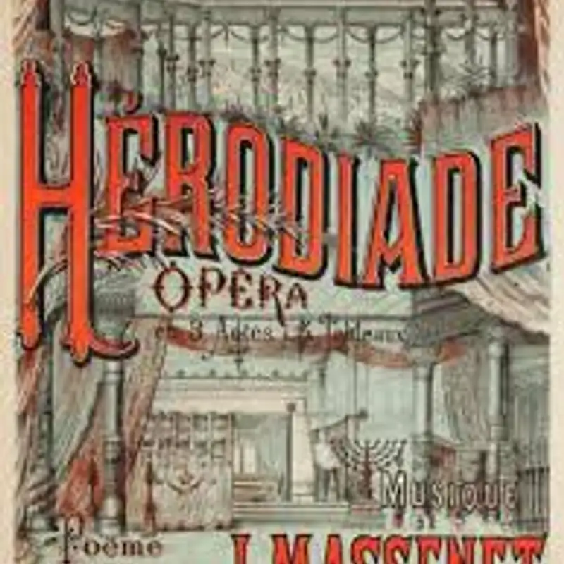 L'Opera 252 - J. Massenet - Herodiade