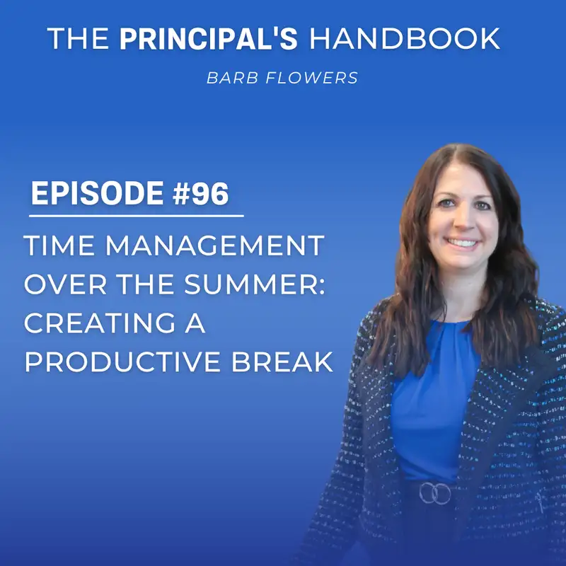 Time Management Over the Summer: Creating a Productive Break