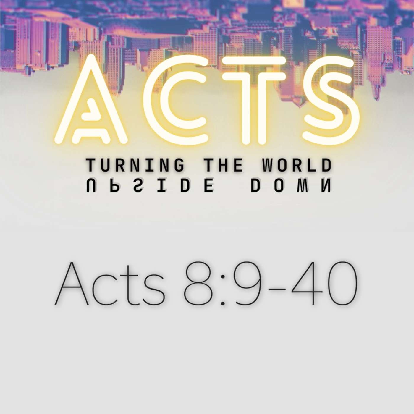 Acts 8:9-40