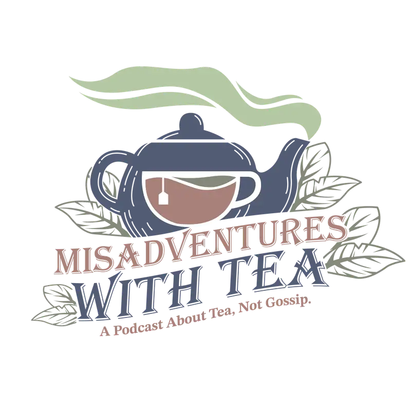 Misadventures With Tea