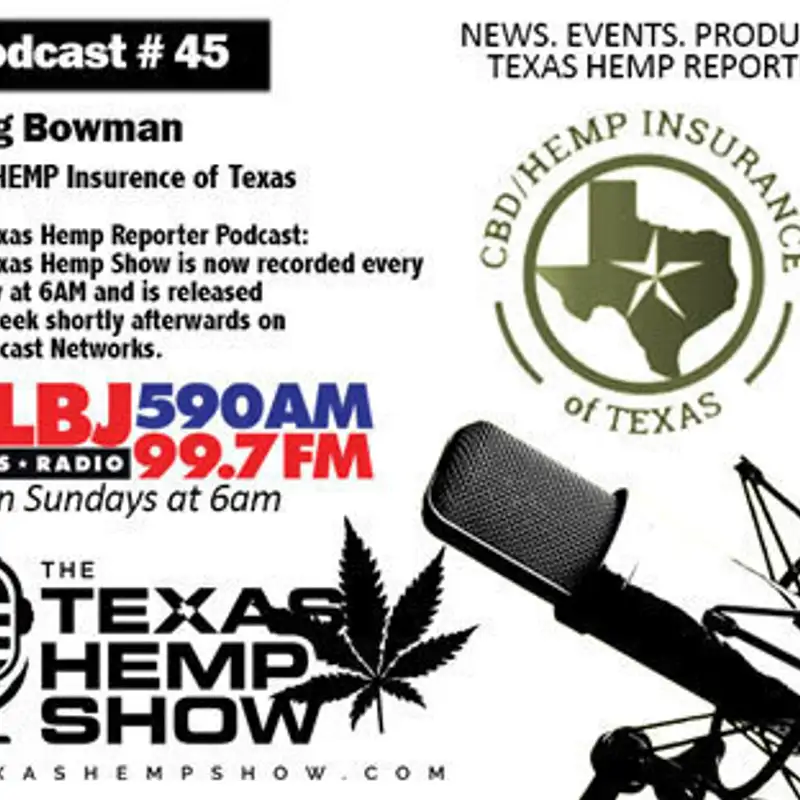 Episode #45 CBD Insurence of Texas / Greg Bowman