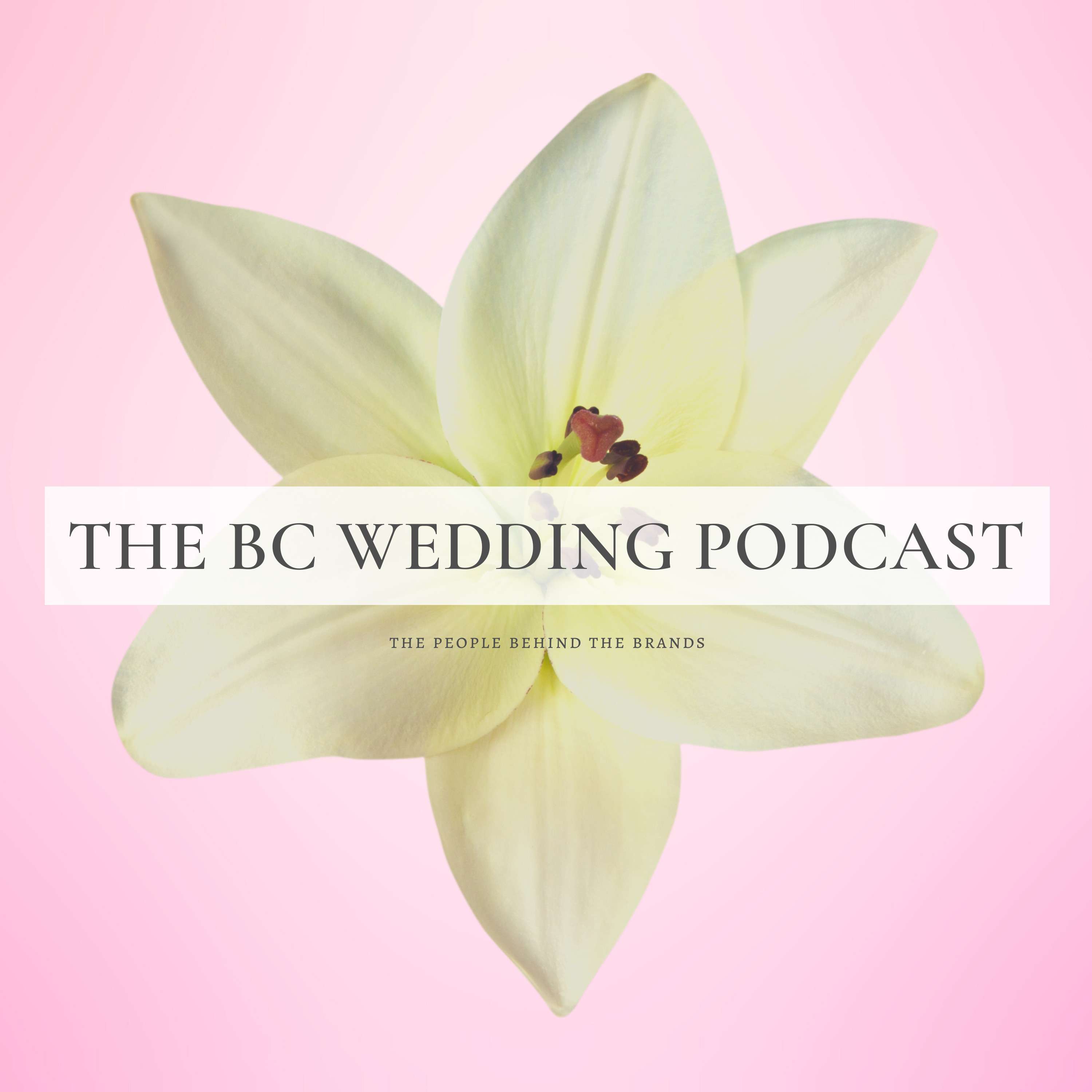 The BC wedding podcast