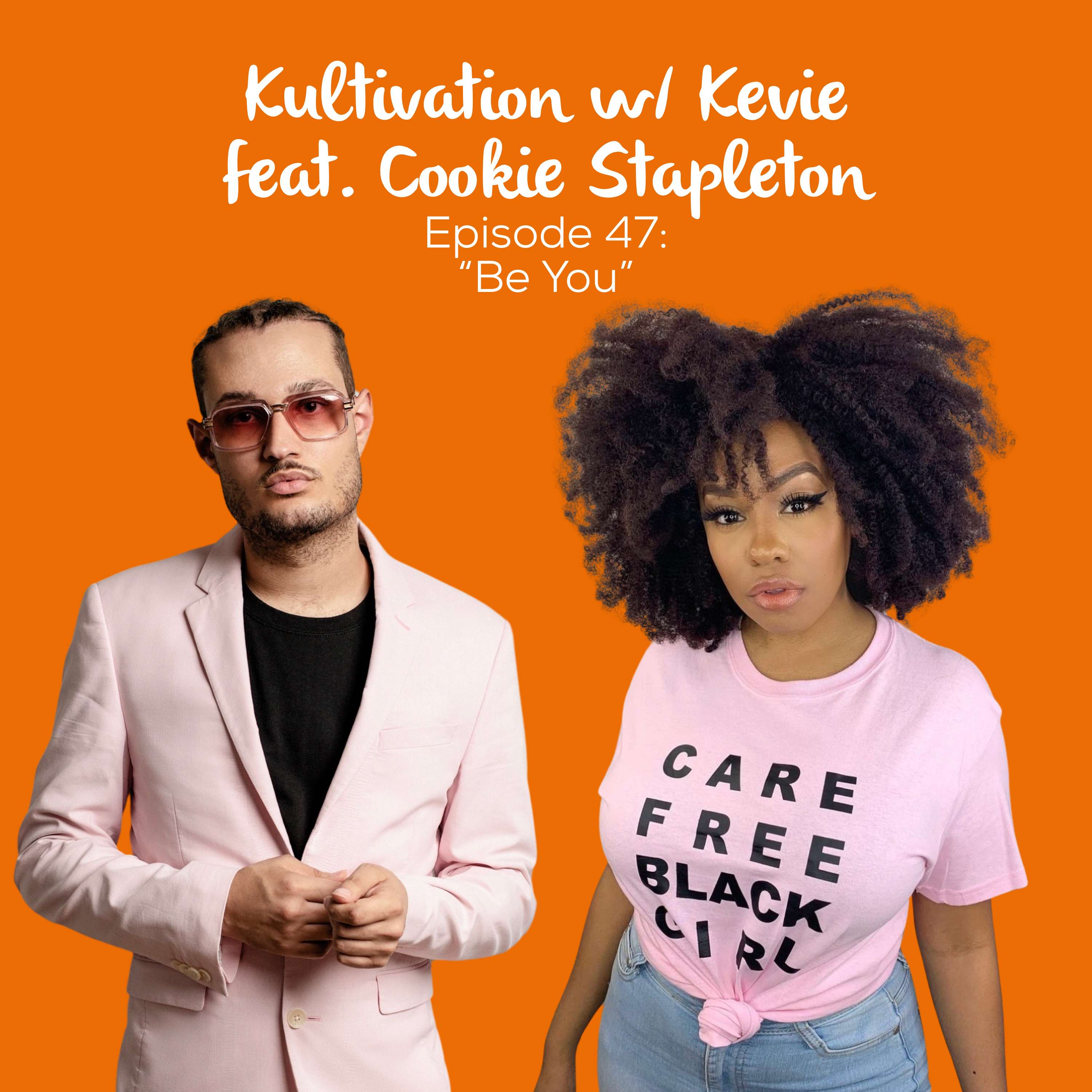 Kultivation with Kevie: A Self-Empowerment Podcast | Cultivating Courage, Confidence, Consistency & Creativity