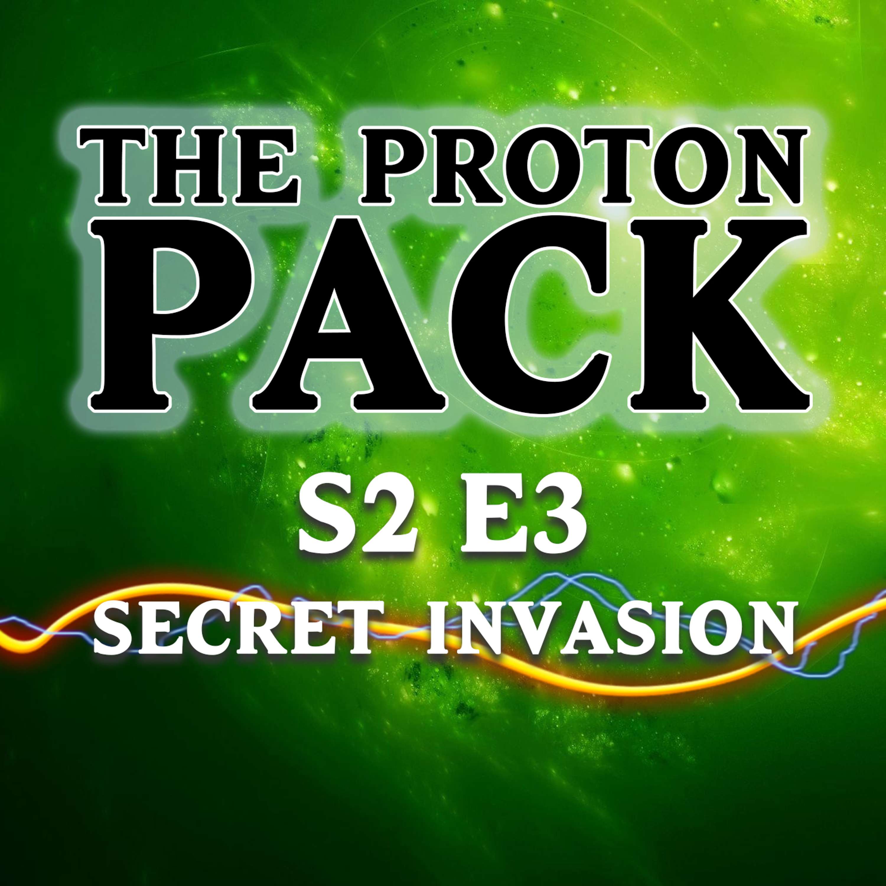 The Proton Pack Podcast