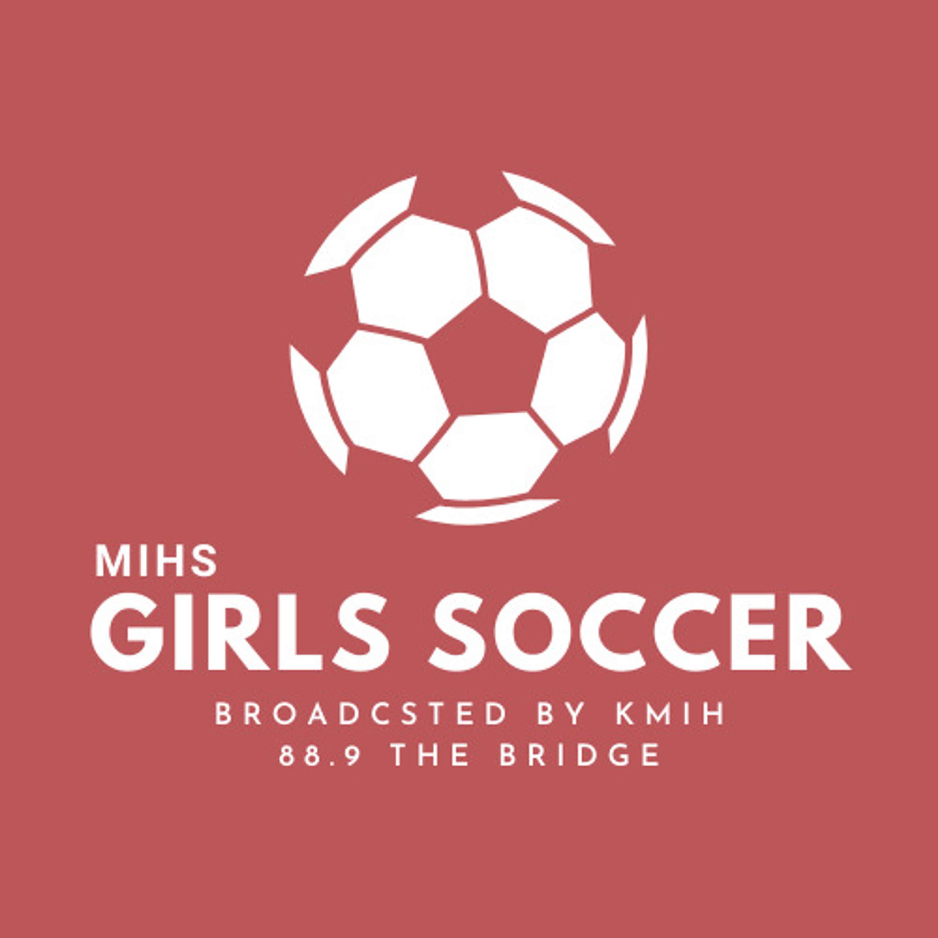 KMIH Girls Soccer Broadcast