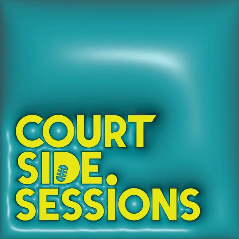 Courtside Sessions Podcast - A Diadem Production