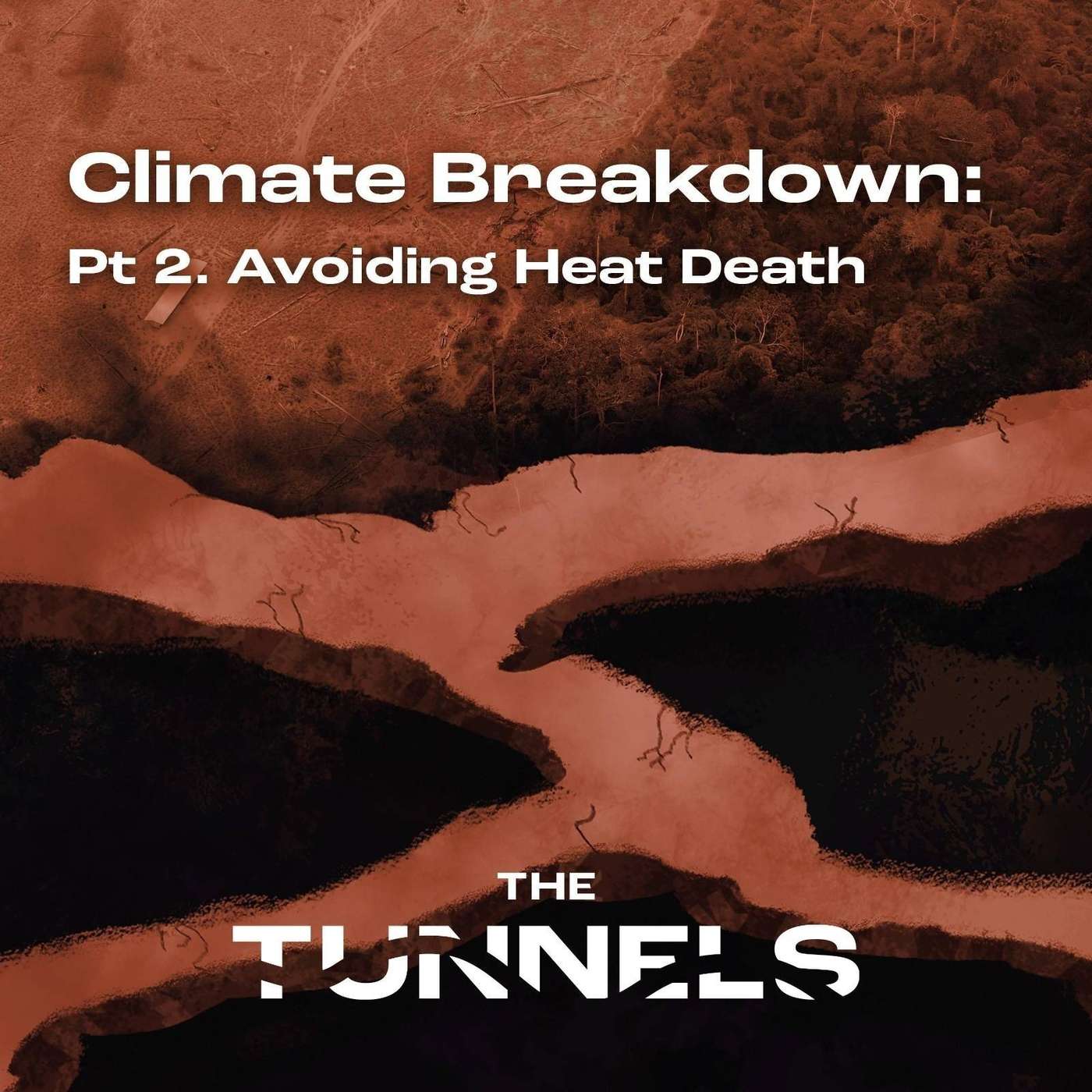 Ep 4. Climate Breakdown: Pt 2. Avoiding Heat Death Ep 4. Climate Breakdown: Pt 2. Avoiding Heat Death