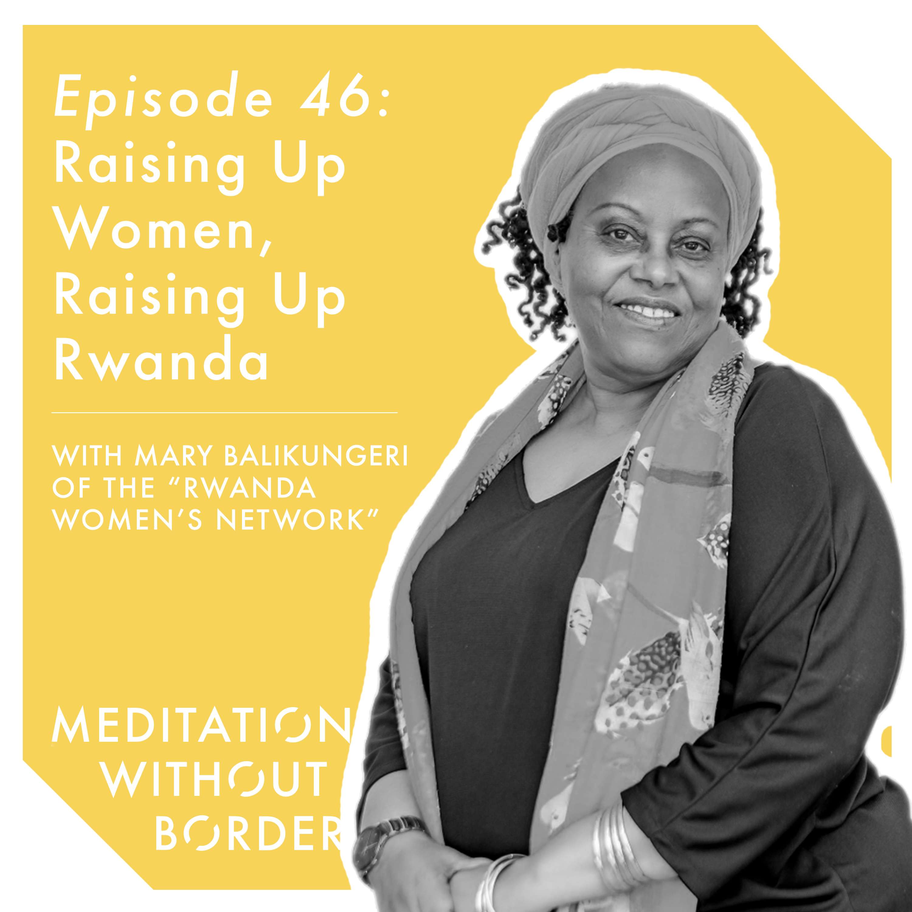 Meditation Without Borders – Being the Change Podcast