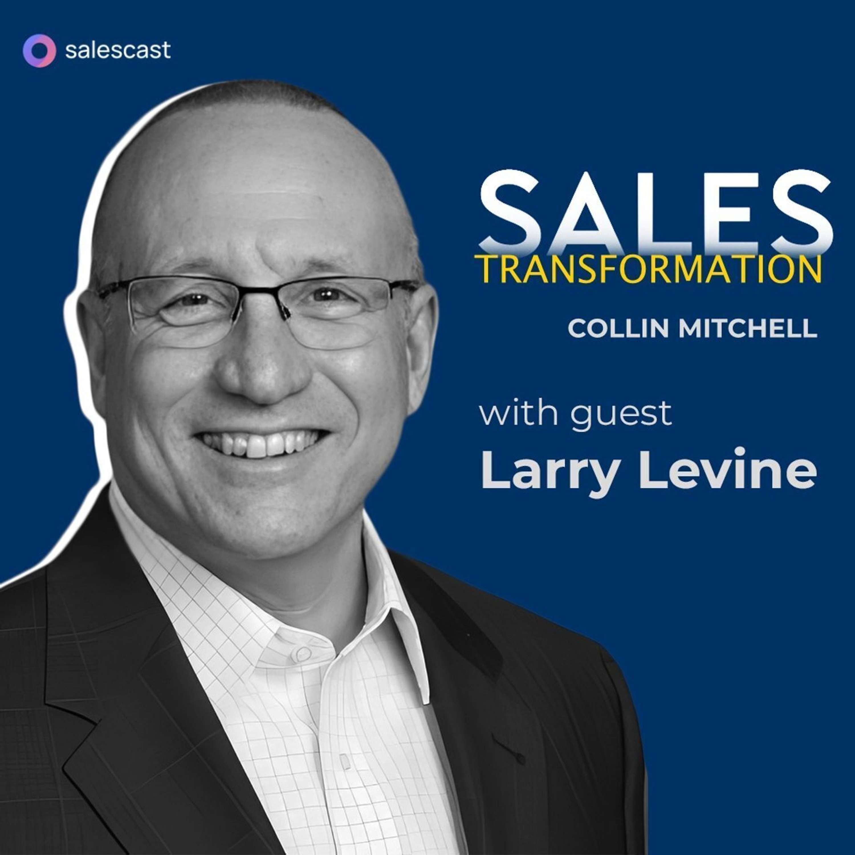 #341 S2 Episode 210 - ME AGAINST THE WORLD! How Larry Levine Stood For His Way of Selling