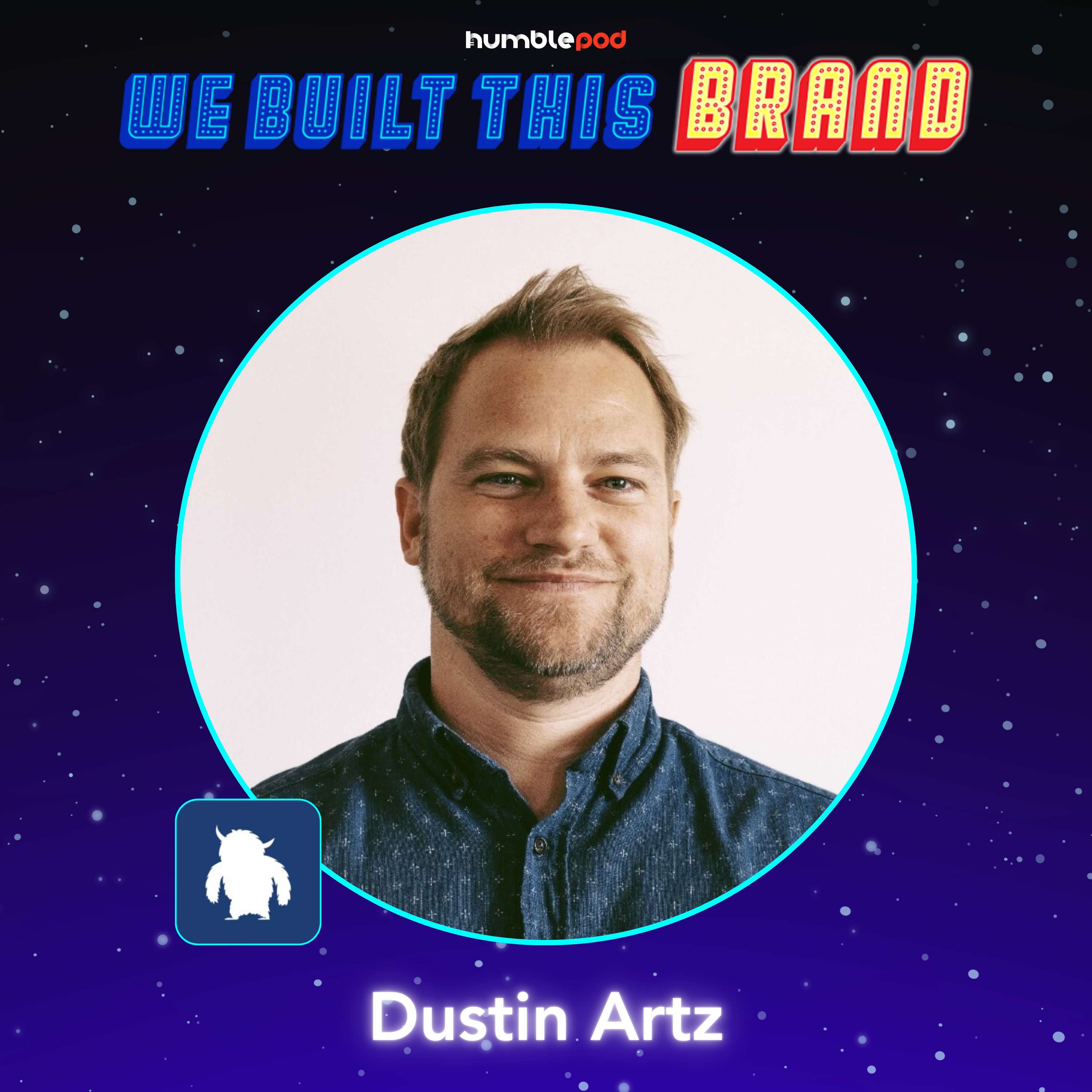 Outsmarting Brand Behemoths with Dustin Artz