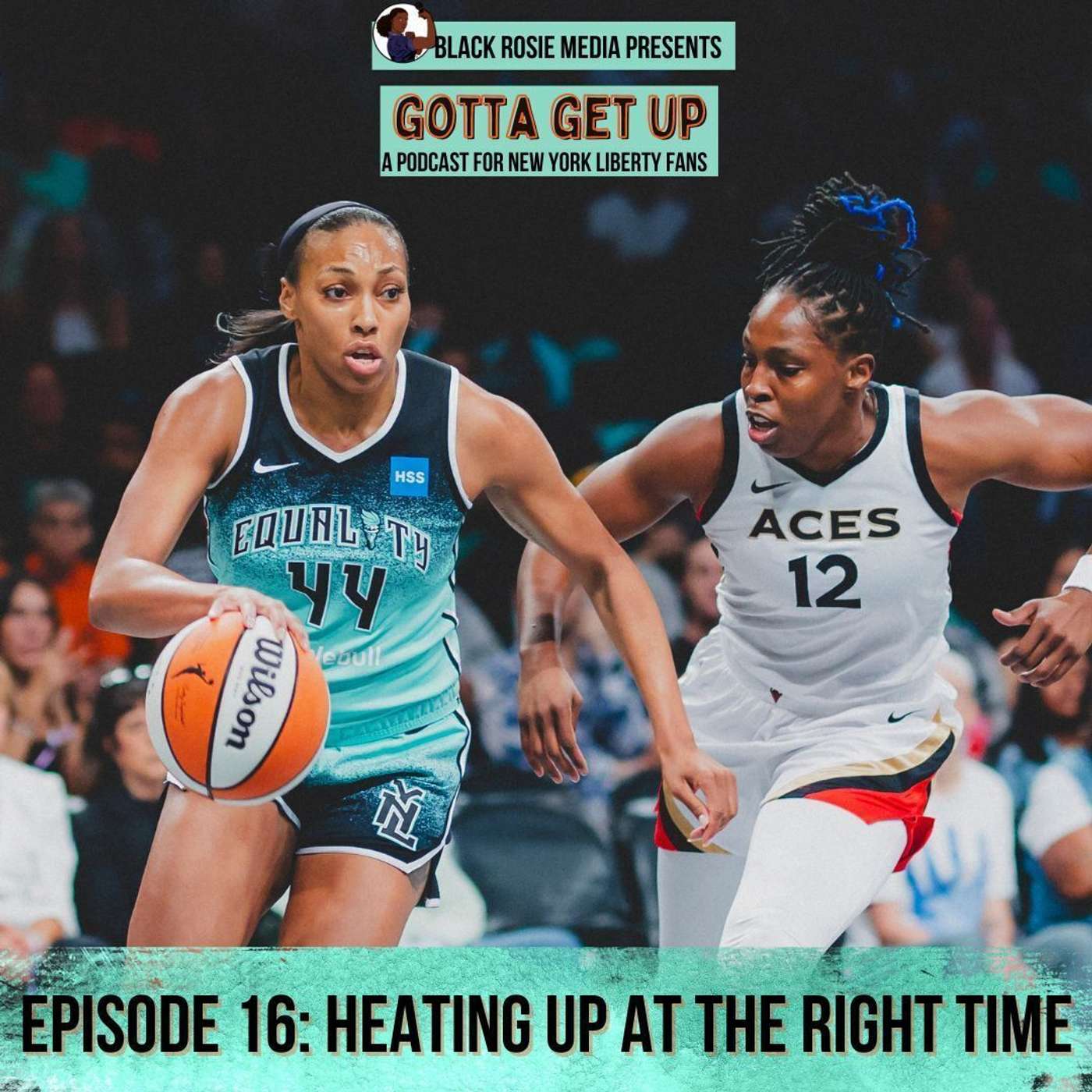 Can New York Liberty Earn Top Seed? | Gotta Get Up Episode 16