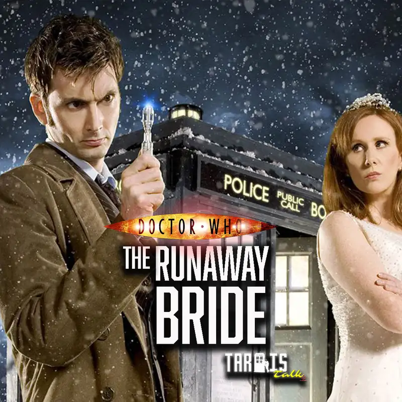 The Runaway Bride: Tardis Talk Episode 29