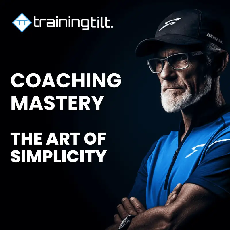 Coaching Mastery - The Art of Simplicity
