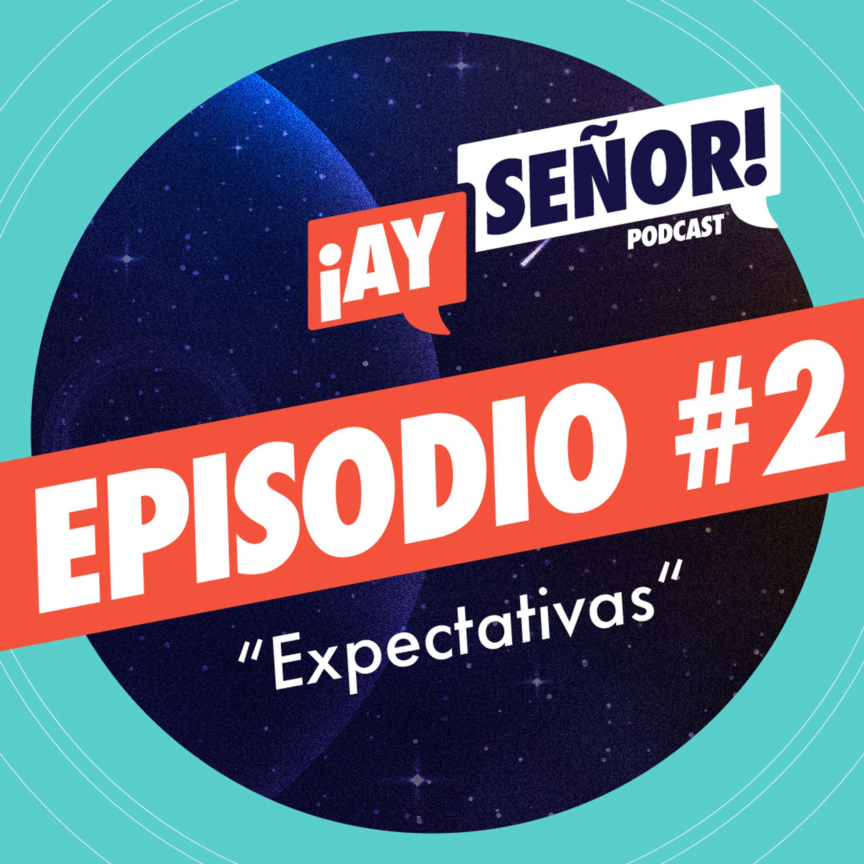 ¡Ay Señor!