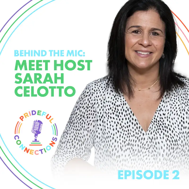 Episode 2: Behind the Mic: Meet host Sarah Celotto