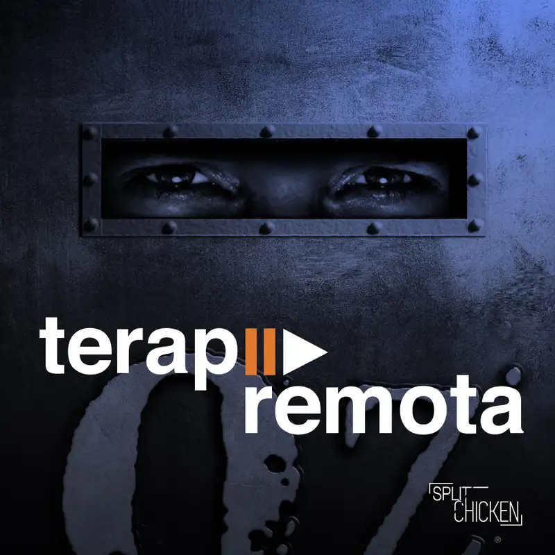 Terapia Remota #04: OZ