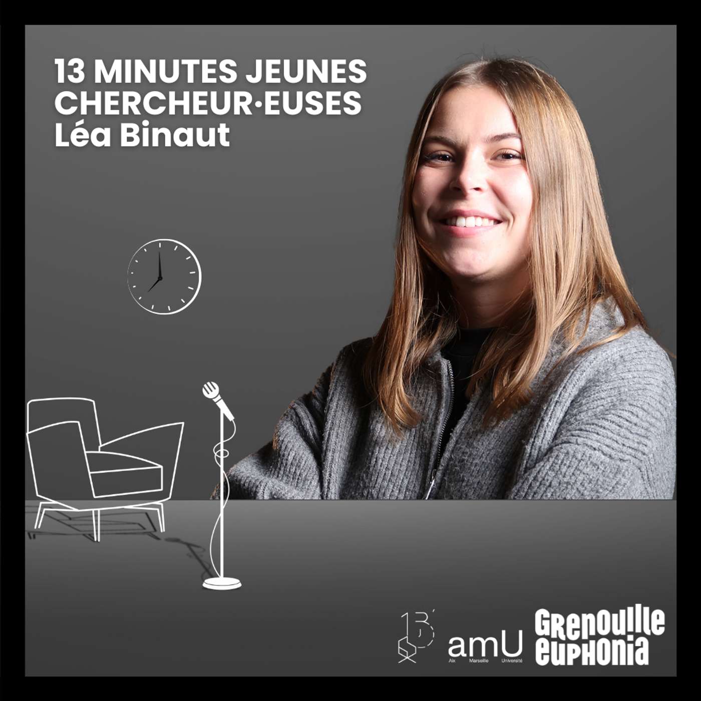 Chroniques Treize Minutes Jeunes Chercheur·euses | Léa Binaut