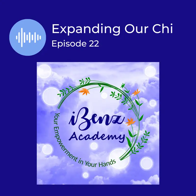 Expanding Our Chi - Morning Cup with iBenz Academy - Episode 22