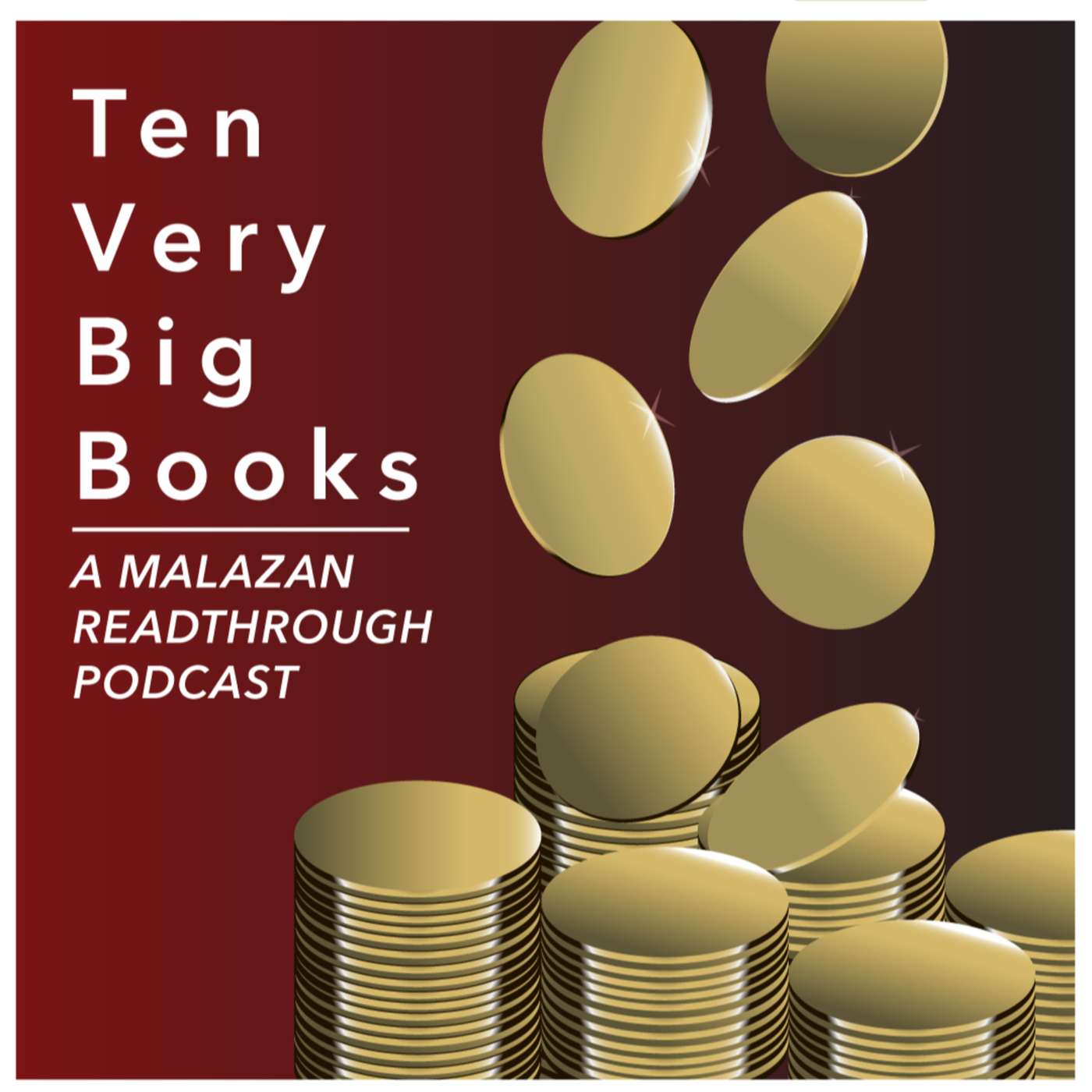 Ten Very Big Books - A Malazan Readthrough Podcast