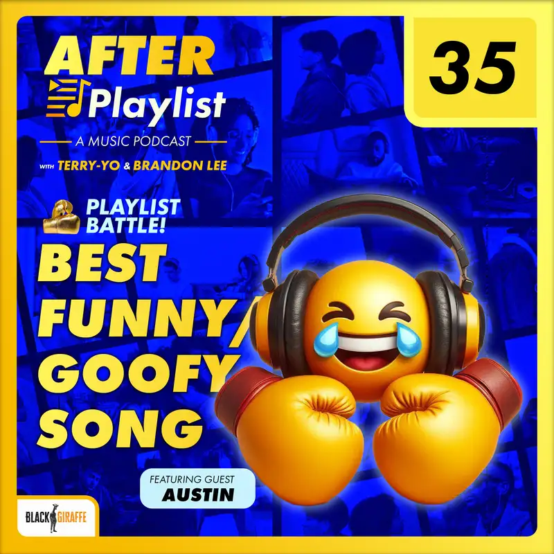 Playlist Battle! Best Funny/Goofy Song (ft Austin) • After Playlist (Ep35)