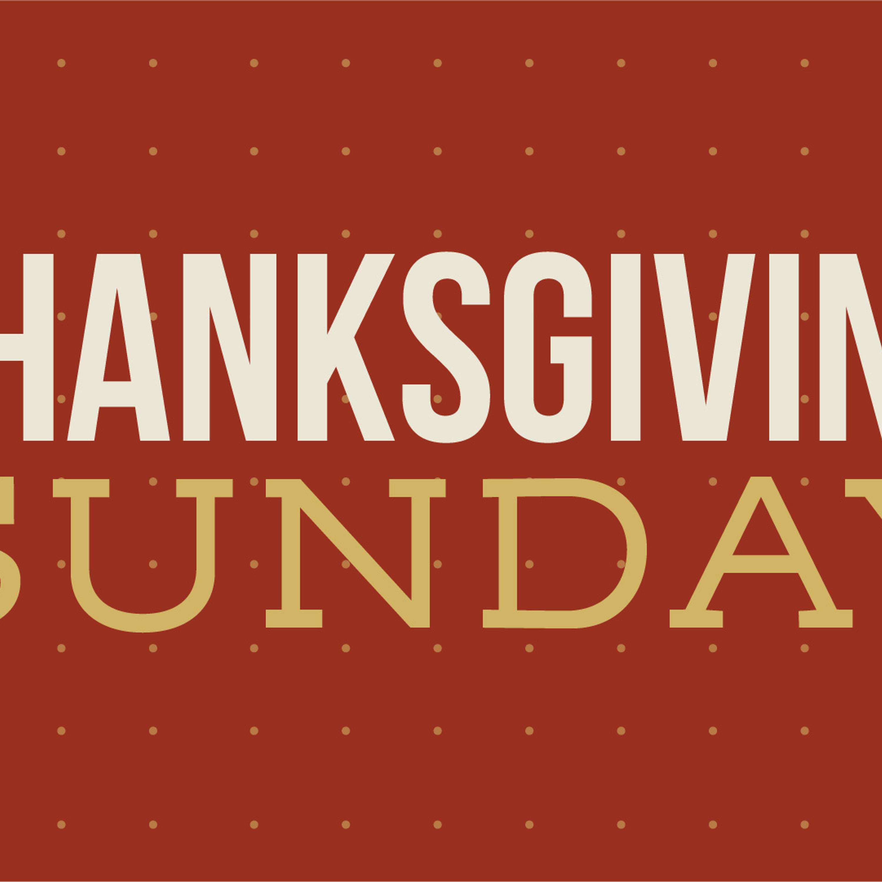 Thanksgiving Sunday - Woodside Bible Church