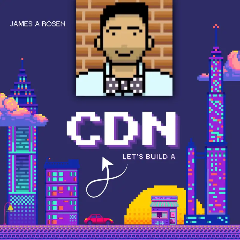 Let's build a CDN - Part 1