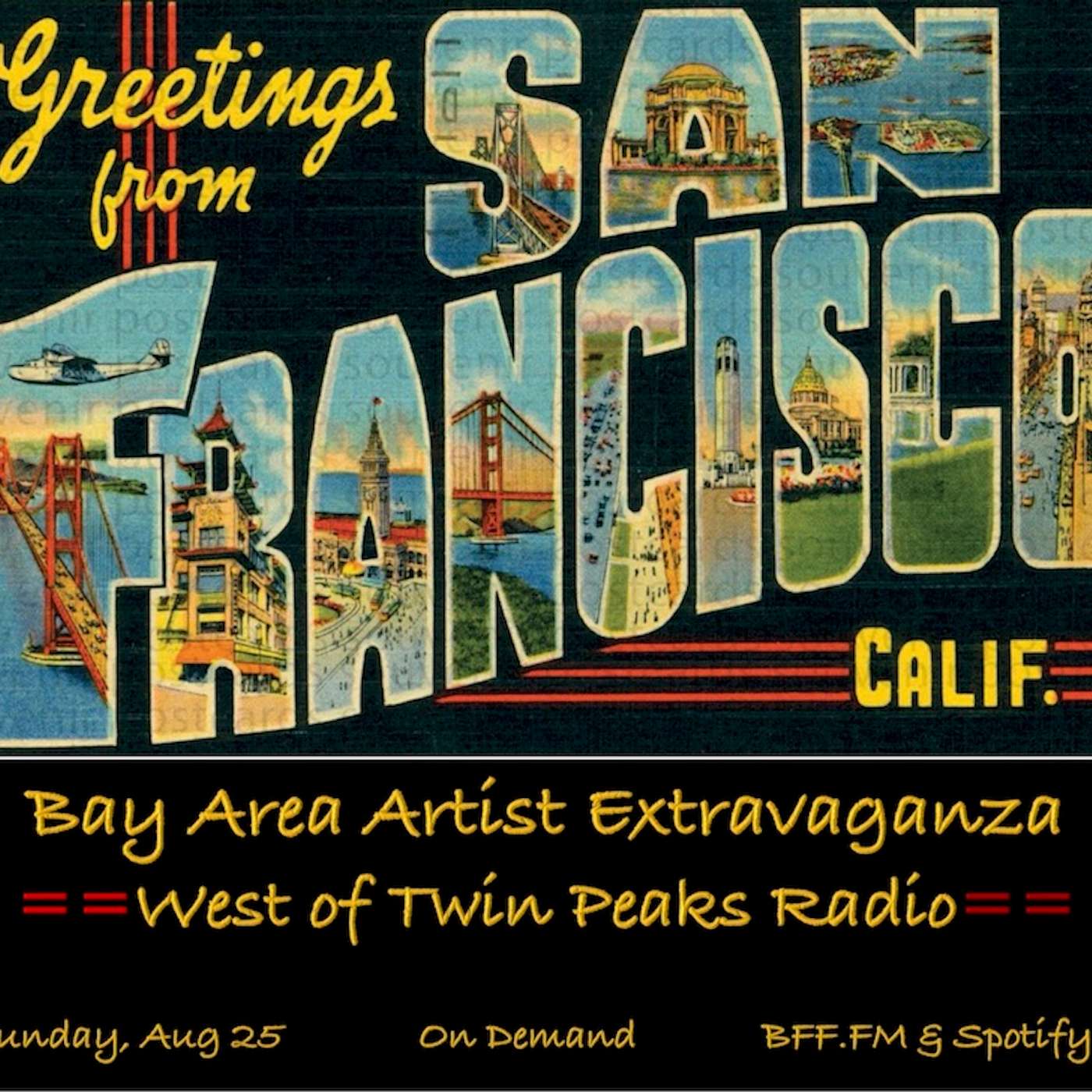 #213 - Bay Area Artist Extravaganza