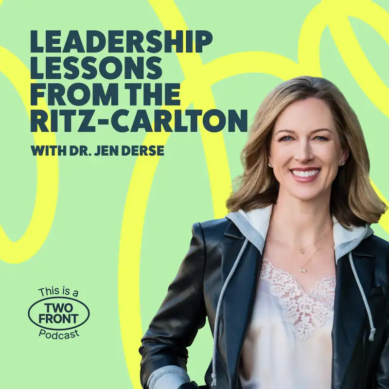 Leadership Lessons from the Ritz-Carlton with Dr. Jen Derse