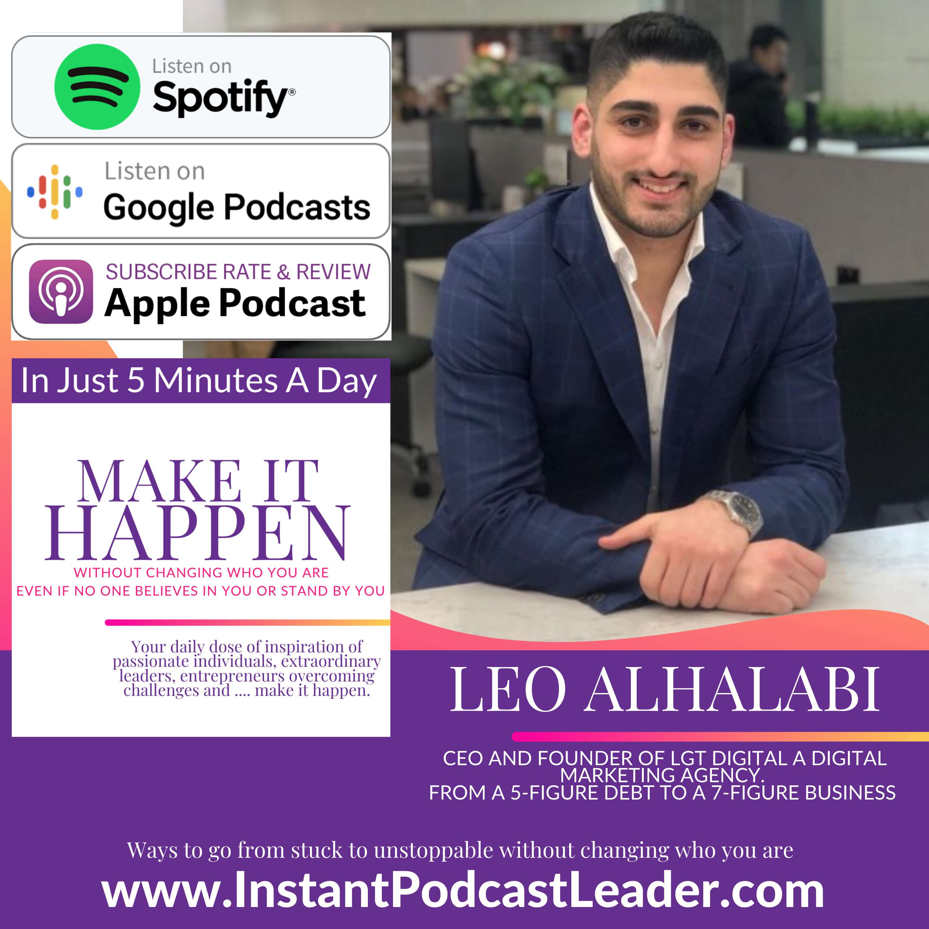 cover of episode MIH EP46 Leo Alhalabi CEO and Founder of LGT Digital Showing Possibilities from a 5-figure debt to a 7-figure business