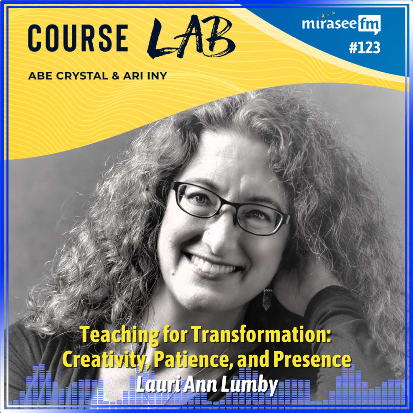 Teaching for Transformation: Creativity, Patience, and Presence (Lauri Ann Lumby) Teaching for Transformation: Creativity, Patience, and Presence (Lauri Ann Lumby)