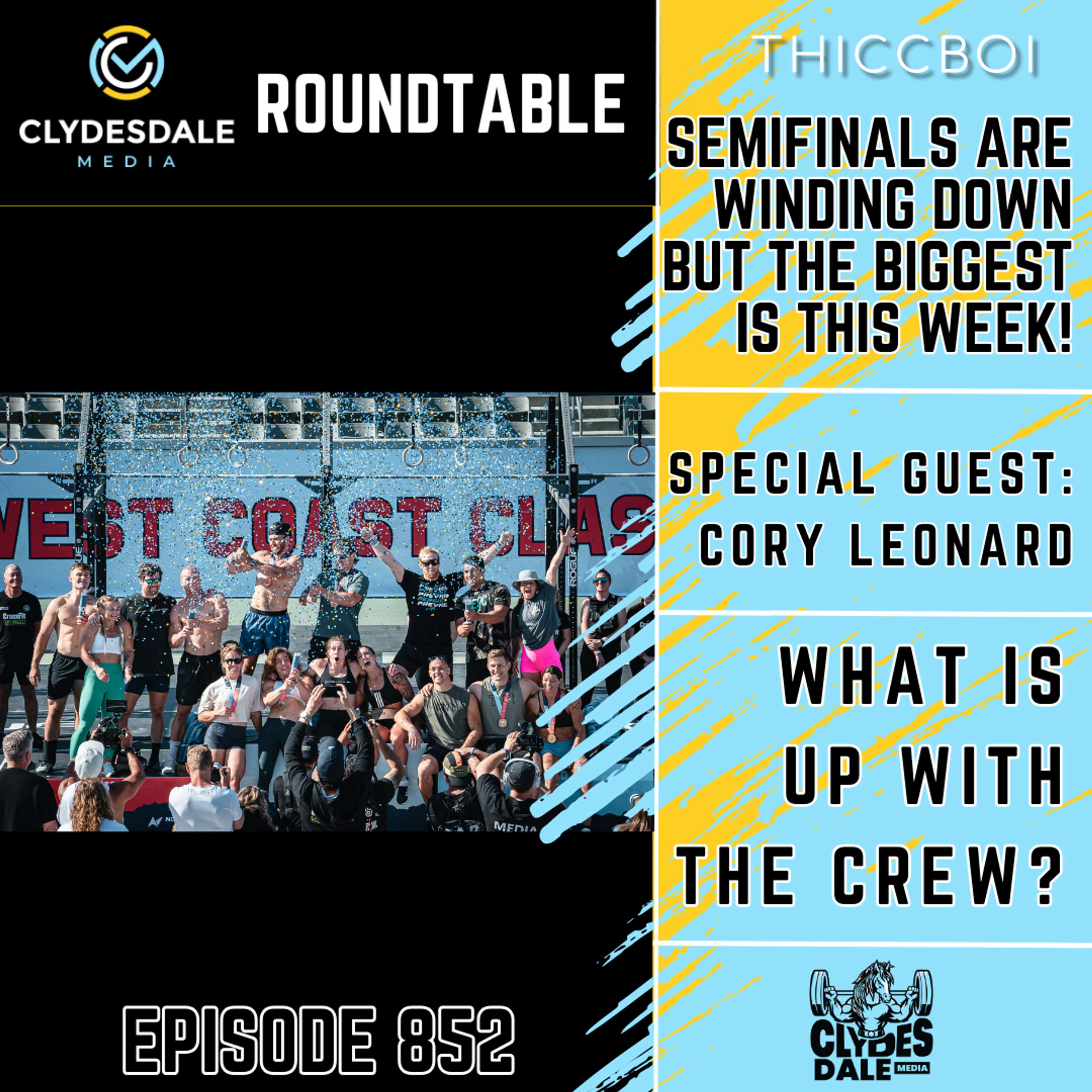 The Clydesdale Media Roundtable - Final Week of Semi's and Did We Save the Best for Last?