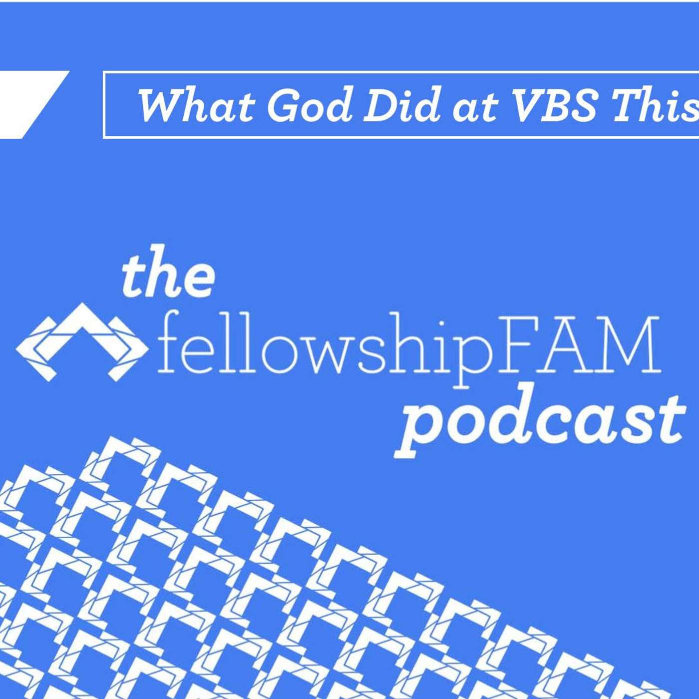107. What God Did At VBS This Year