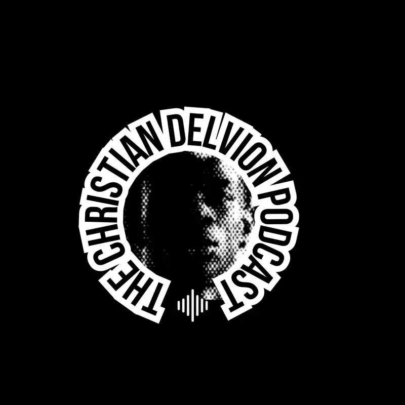 The Christian Delvion Podcast 