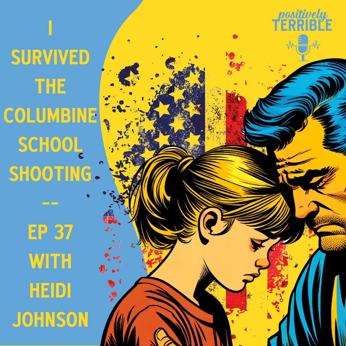 I Survived the Columbine School Shooting - With Heidi Johnson