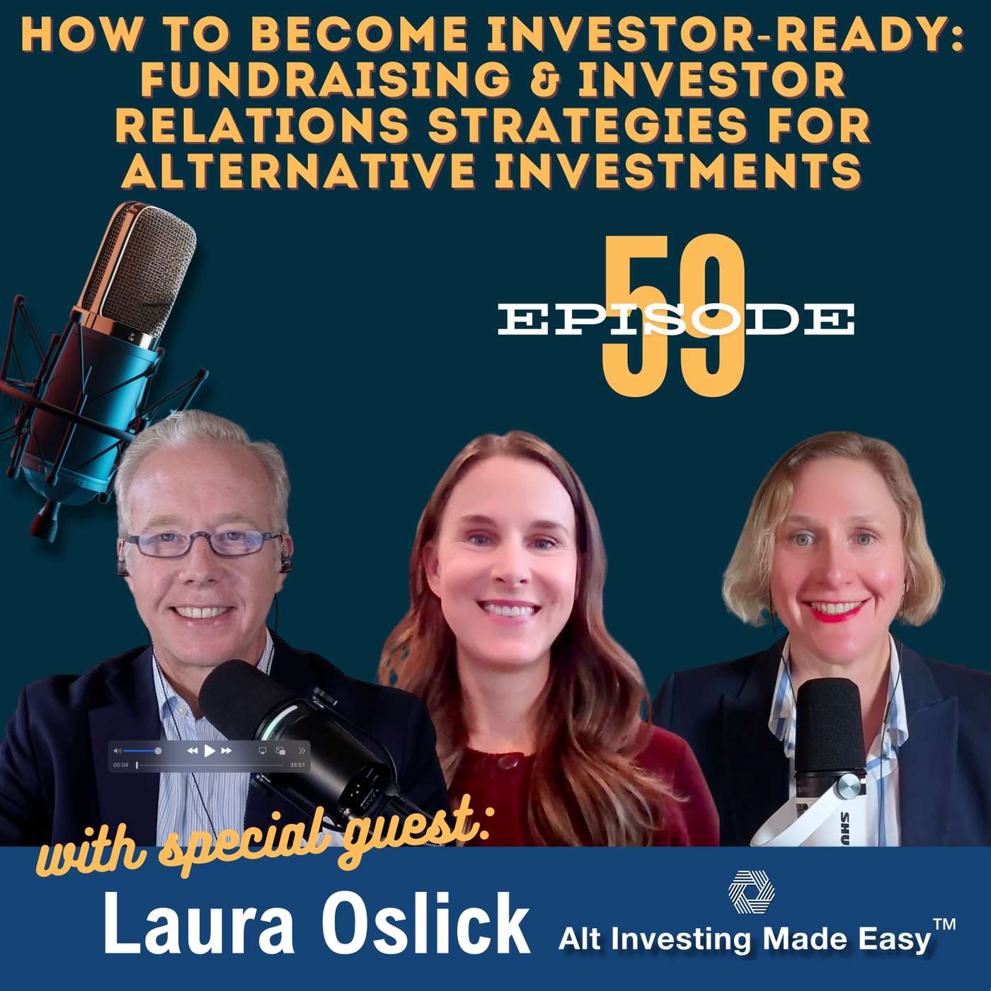 #59: How to Become Investor-Ready: Fundraising & Investor Relations Strategies for Alternative Investments