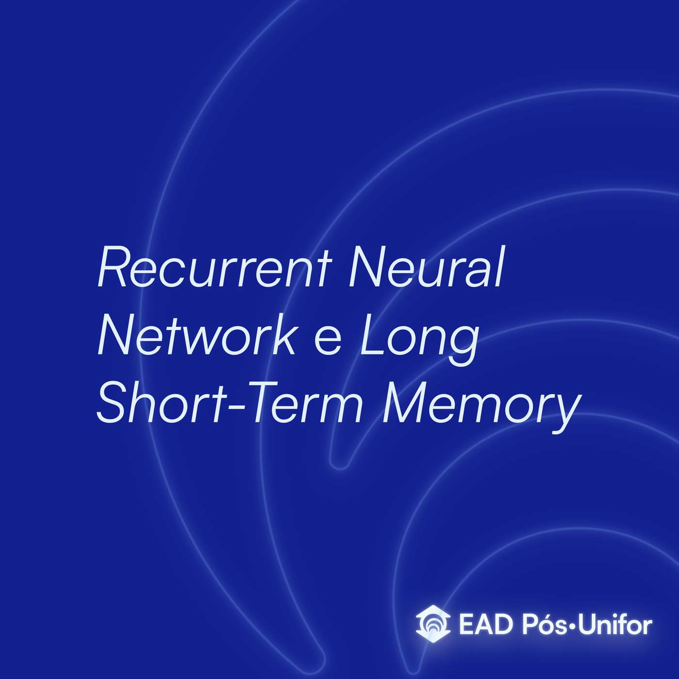 Recurrent Neural Network e Long Short - Term Memory episode artwork