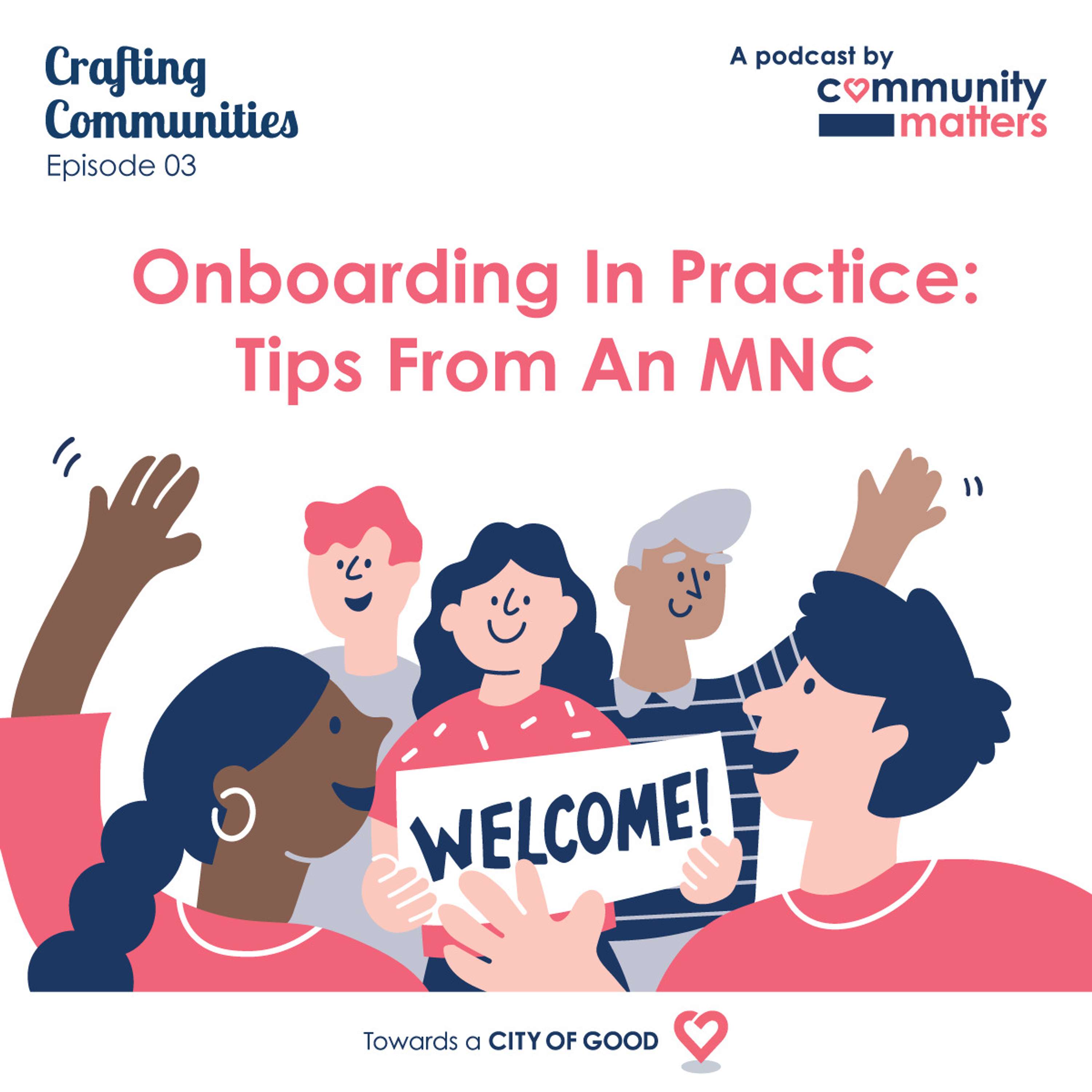 Onboarding In Practice: Tips From An MNC