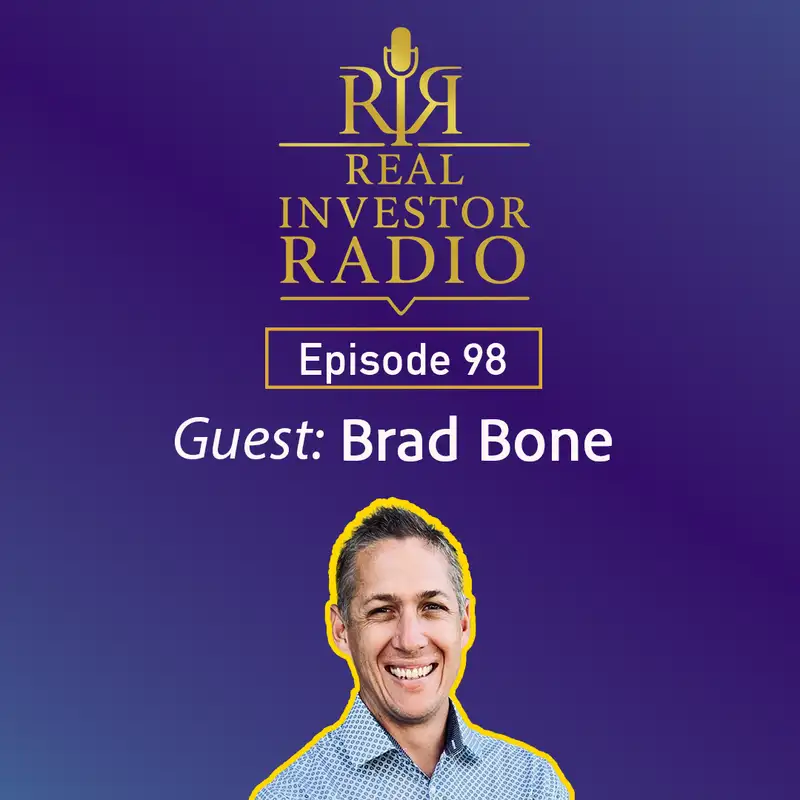 Ep. 98 | Brad Bone: From Real Estate to AI with River X
