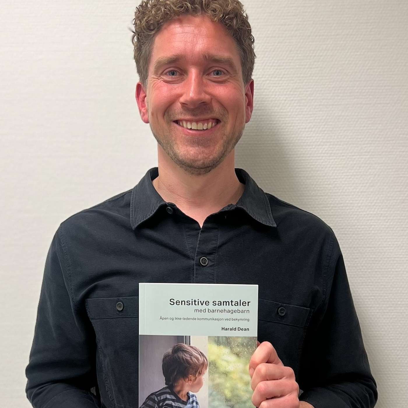 Episode 43: Harald Dean - om sensitive samtaler med små barn om vanskelige temaer Episode 43: Harald Dean - om sensitive samtaler med små barn om vanskelige temaer