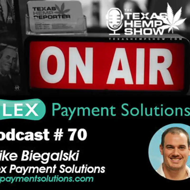 Episode # 70 -  Mike Biegalski Flex Payment Solutions