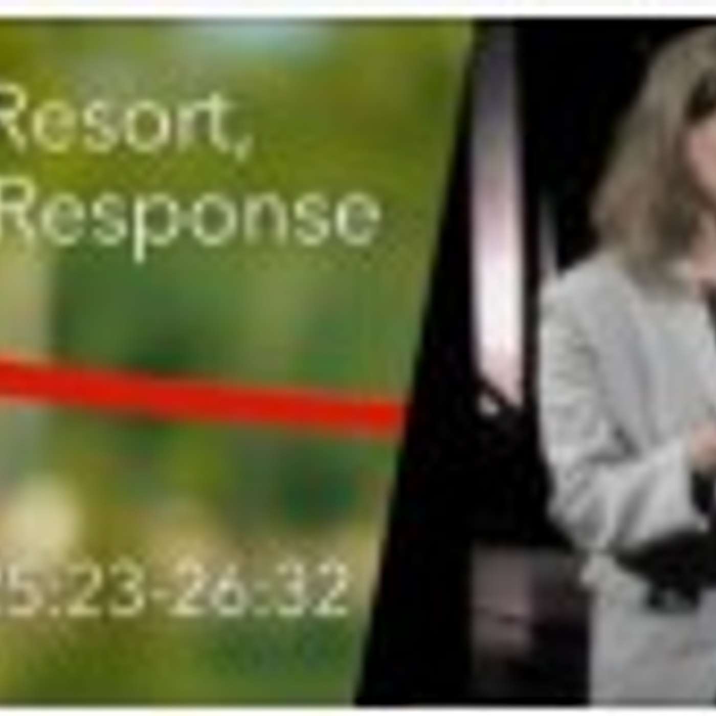 Last Resort, First Response