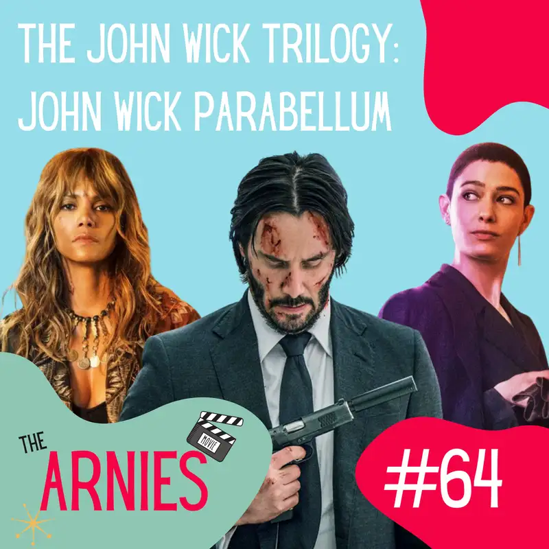 The John Wick Trilogy: John Wick Parabellum