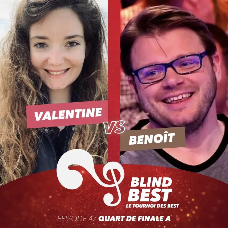 [n°47] Valentine vs. Benoît : retards, jingles et petits soucis de réception (Quart de finale A)