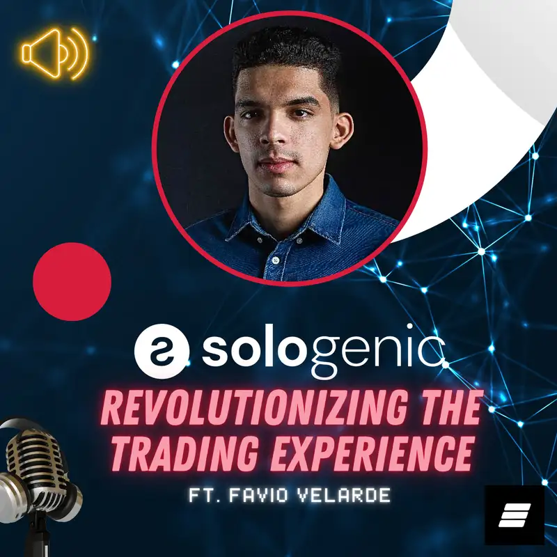 Favio Velarde Of Sologenic — The Platform That Is Revolutionizing The Trading Experience, Plus: Supermoon Camp, Bitski Crypto Wallet & More!